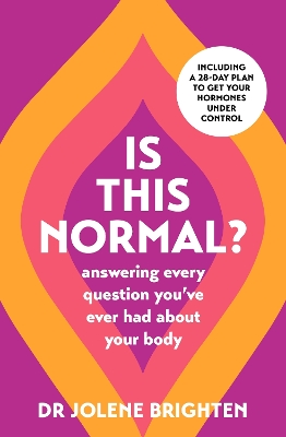 Is This Normal?: Answering Every Question You Have Ever Had About Your Body book