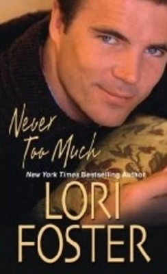 Never Too Much by Lori Foster