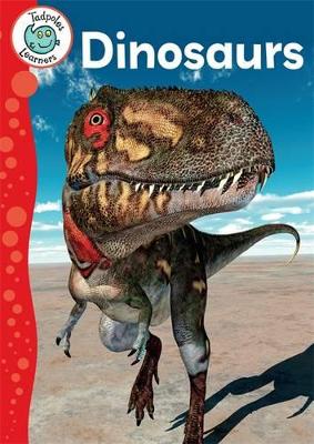 Tadpoles Learners: Dinosaurs book