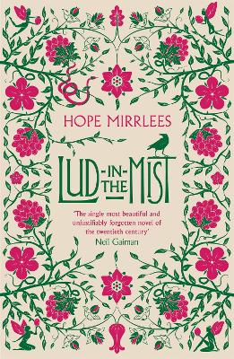 Lud-In-The-Mist by Hope Mirrlees