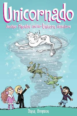 Unicornado: Another Phoebe and Her Unicorn Adventure: Volume 16 book