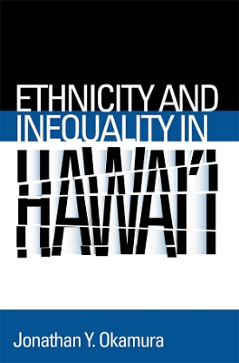 Ethnicity and Inequality in Hawai'i book