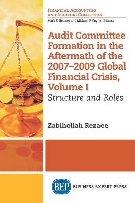 Audit Committee Formation in the Aftermath of 2007-2009 Global Financial Crisis, Volume I book