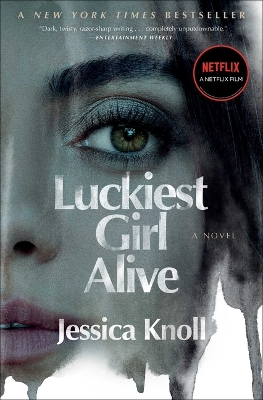 Luckiest Girl Alive by Jessica Knoll