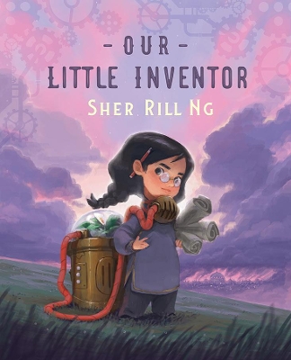 Our Little Inventor by Sher Rill Ng