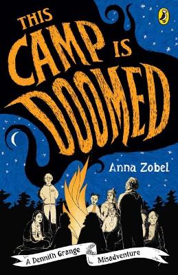 This Camp is Doomed: A Dennith Grange Misadventure book