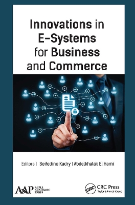 Innovations in E-Systems for Business and Commerce by Seifedine Kadry
