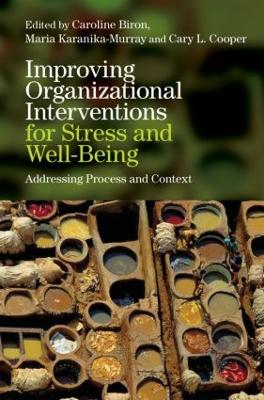 Improving Organizational Interventions For Stress and Well-Being book