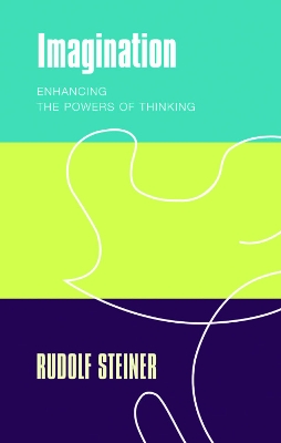 Imagination: Enhancing the Powers of Thinking book