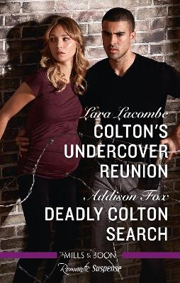 Colton's Undercover Reunion/Deadly Colton Search book