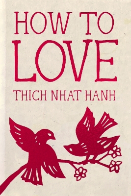 How to Love: 10th Anniversary Special Edition book