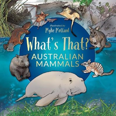 What's That? Australian Mammals book