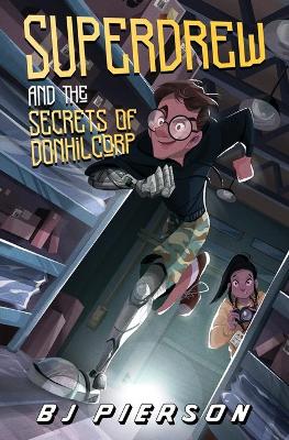 SuperDrew and the Secrets of Donhil Corp book