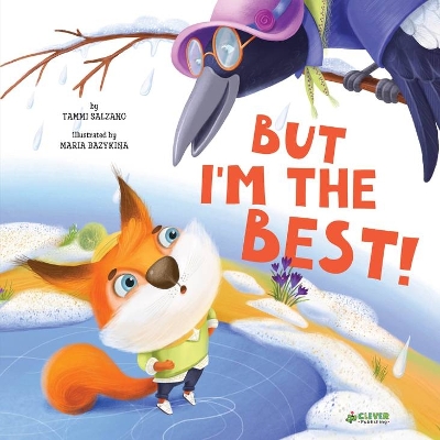 But I'm the Best! (Clever Storytime) book