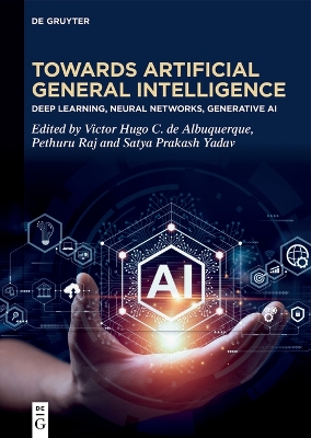 Toward Artificial General Intelligence: Deep Learning, Neural Networks, Generative AI book