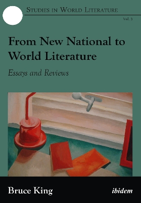 From New National to World Literature by Bruce King