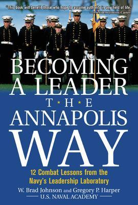 Becoming a Leader the Annapolis Way book