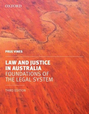 Law and Justice in Australia by Vines