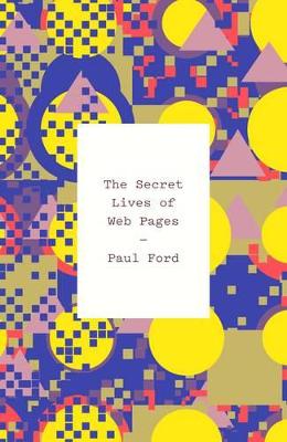 The Secret Lives of Web Pages book