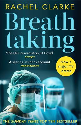 Breathtaking: the UK's human story of Covid by Rachel Clarke