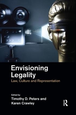 Envisioning Legality: Law, Culture and Representation book