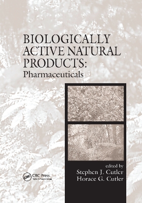 Biologically Active Natural Products: Pharmaceuticals by Stephen J. Cutler