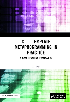 C++ Template Metaprogramming in Practice: A Deep Learning Framework book