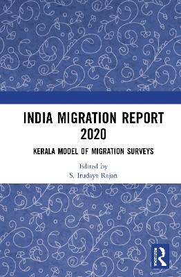 India Migration Report 2020: Kerala Model of Migration Surveys book