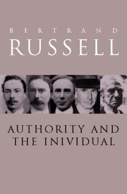 Authority and the Individual by Bertrand Russell