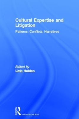 Cultural Expertise and Litigation by Livia Holden