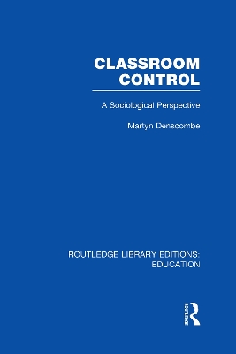 Classroom Control by Martyn Denscombe