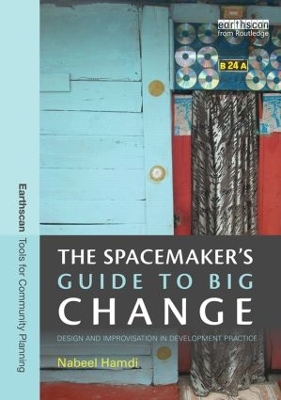 The Spacemaker's Guide to Big Change by Nabeel Hamdi