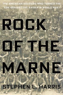 Rock Of The Marne book