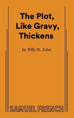 The Plot, Like Gravy, Thickens book