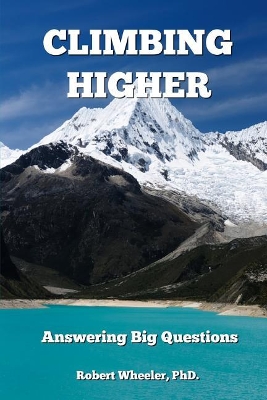 Climbing Higher: Answering the Big Questions book