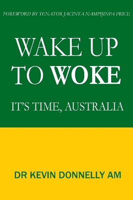 Wake Up To Woke: It's Time, Australia book