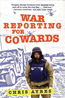 War Reporting for Cowards book