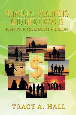 Financial Planning and Life Lessons for the Common Person book