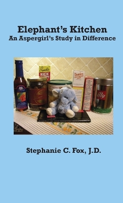 Elephant's Kitchen - An Aspergirl's Study in Difference book