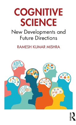 Cognitive Science: New Developments and Future Directions book