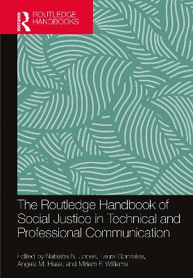 The Routledge Handbook of Social Justice in Technical and Professional Communication book