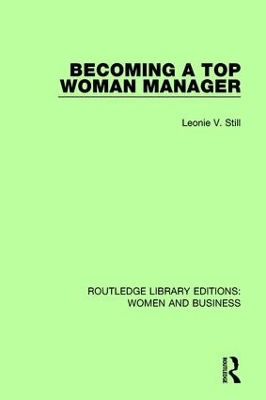 Becoming a Top Woman Manager by Leonie V. Still