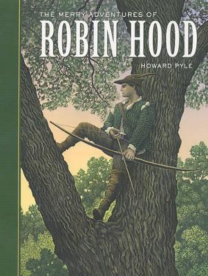 The The Merry Adventures of Robin Hood by Howard Pyle