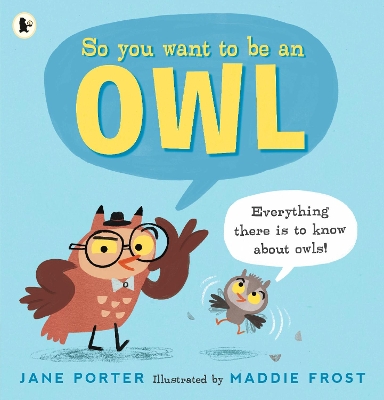 So You Want to Be an Owl by Jane Porter
