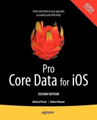 Pro Core Data for iOS, Second Edition book