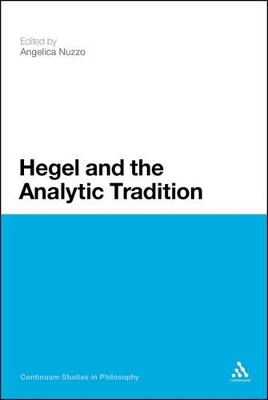 Hegel and the Analytic Tradition by Professor Angelica Nuzzo