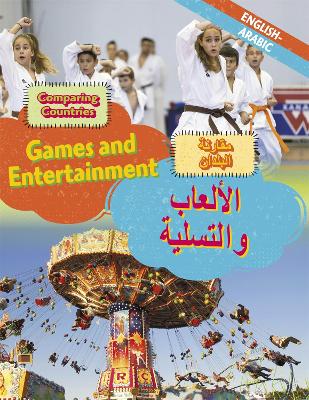 Dual Language Learners: Comparing Countries: Games and Entertainment (English/Arabic) book