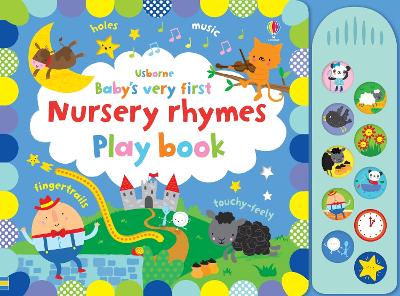 Baby's Very First Nursery Rhymes Playbook by Fiona Watt