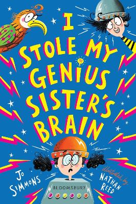 I Stole My Genius Sister's Brain: I Swapped My Brother On The Internet by Jo Simmons
