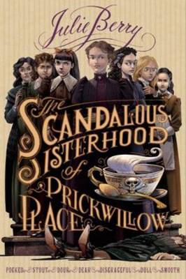 Scandalous Sisterhood of Prickwillow Place book